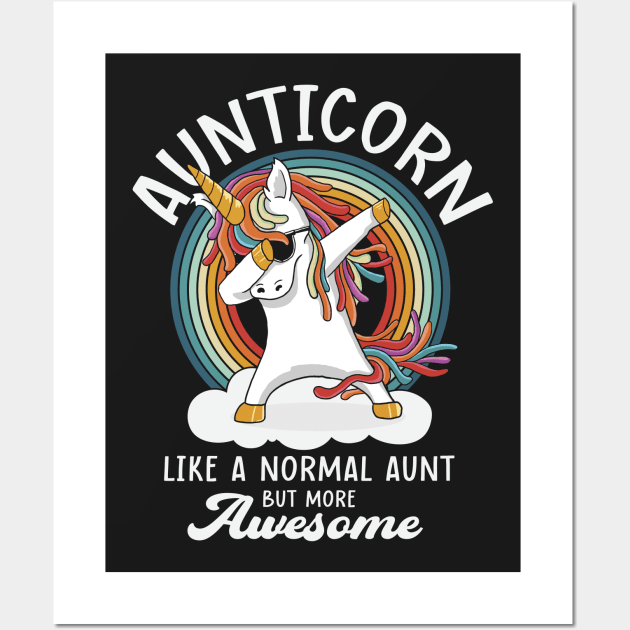 Aunticorn Like A Normal Aunt But More Awesome Wall Art by ryanjaycruz